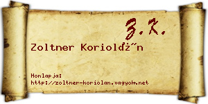 Zoltner Koriolán névjegykártya
